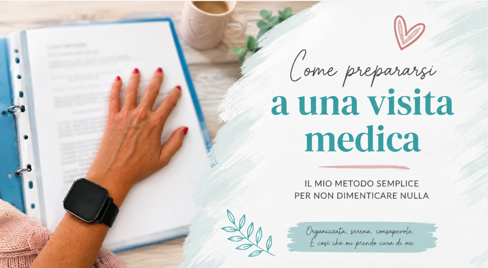 come prepararsi a una visita medica - il mio metodo